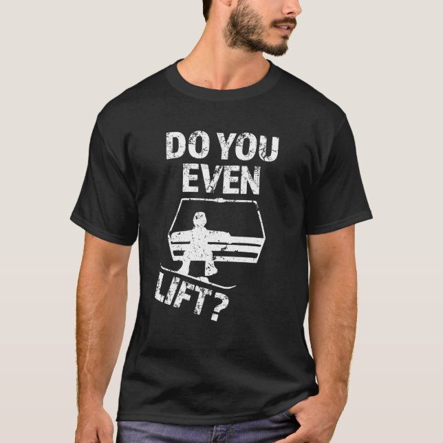 Lyfter du även? rolig snowboardingmanarskjorta tee (Framsida)