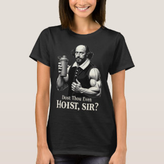 Lyfter Du Till Och Med Tyngdlyftning Shakespeare G T Shirt