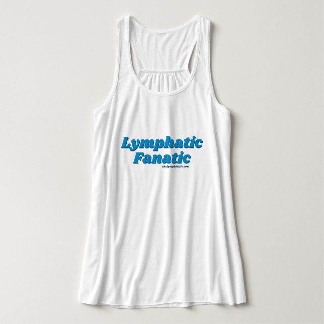 "Lymfatisk fanatisk" Shirt (många stilar!) Linne Med Racerback (Design framsida)