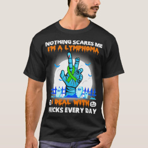 Lymfoma Awareness Inget Skrämmer mig Lycklig Hallo T Shirt