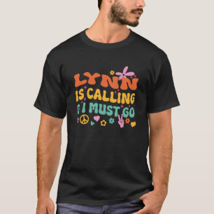 Lynn ringer och jag måste gå. t shirt