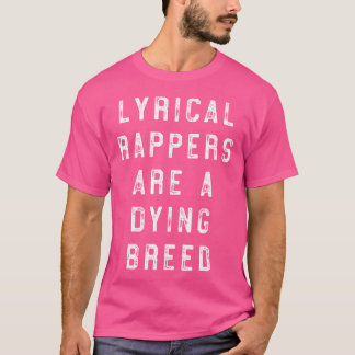 Lyrical Rappers Old school Hip hop T Shirt Lyricis