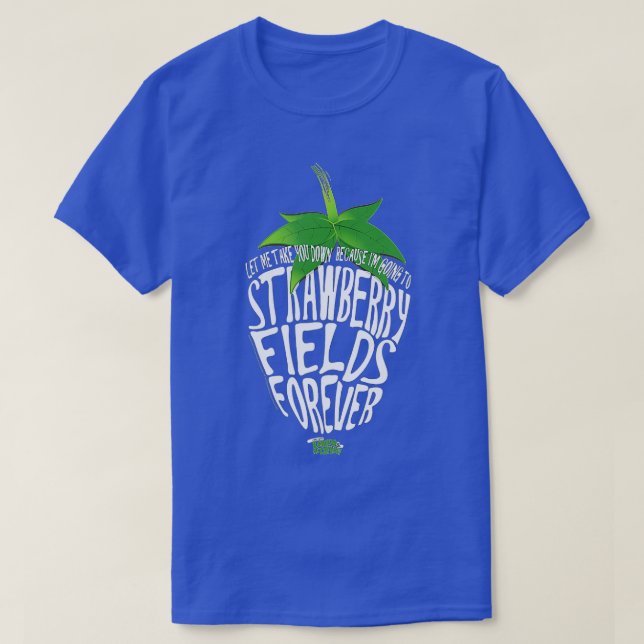 Lyrics by Lennon and McCartney Strawberry Fält T Shirt (Design framsida)