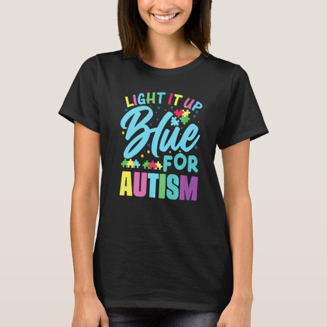 Lys Upp Det Blått För Autism T Shirt (Framsida)