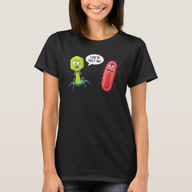 Lysa för att träffa dig  Bakteriofag 9 T Shirt (Framsida)