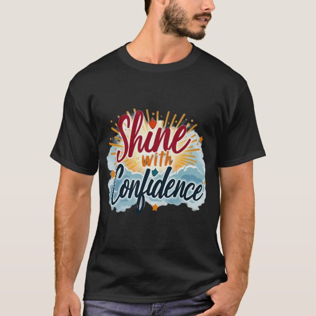 Lysa med självförtroende t shirt (Framsida)