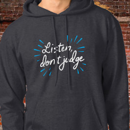Lyssna, döma inte - kursiv typografi hoodie