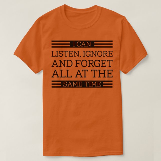 Lyssna Ignorera Glöm 1 T Shirt (Design framsida)