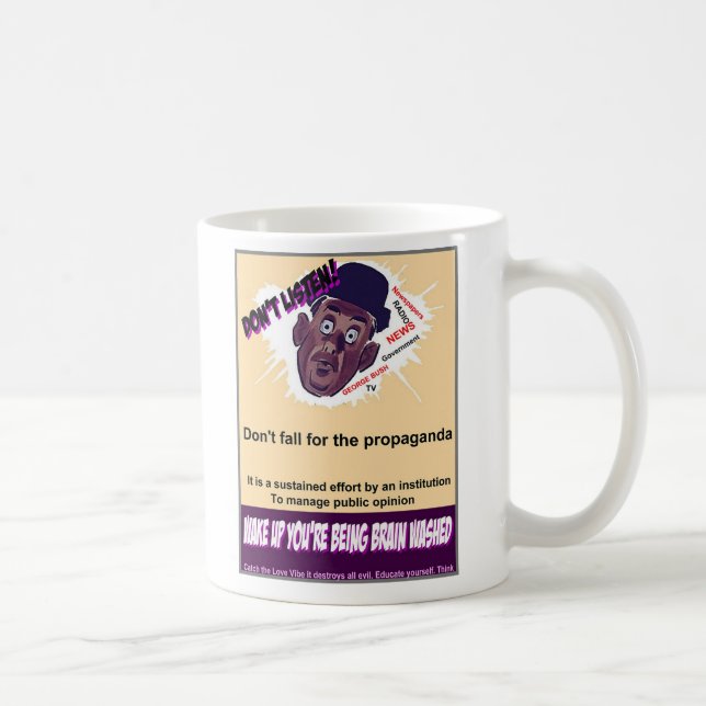 Lyssna inte till propagandan kaffemugg (Höger)