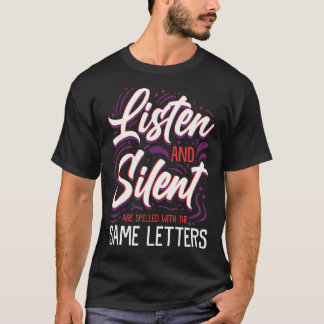 Lyssna Och Tyst Läraren Stavning Student Sarcasm T Shirt