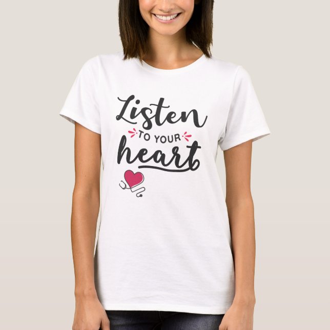 Lyssna på ditt hjärtstoscope t shirt (Framsida)