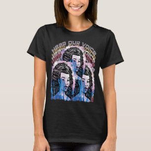 Lyssna på vår röst 3-flickorna Pro Feminism Femini T Shirt