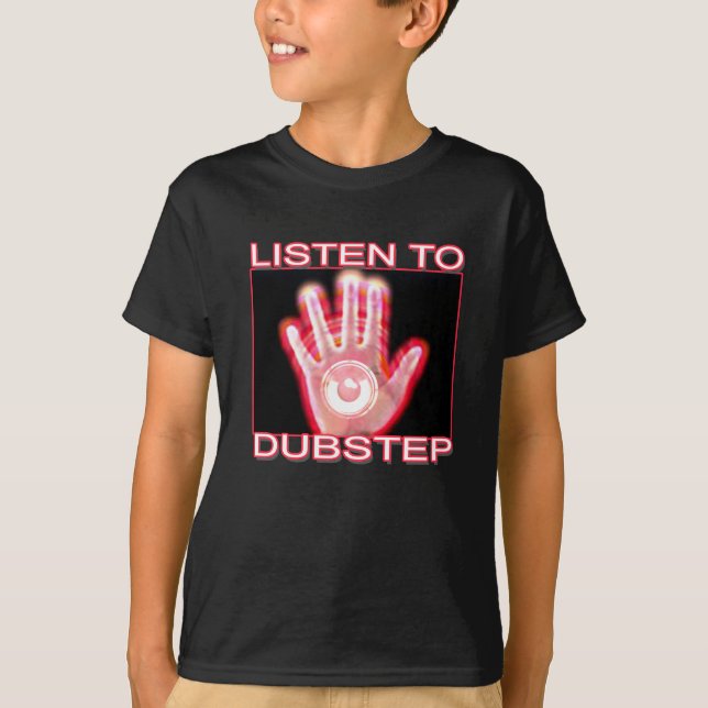 LYSSNA TILL DUBSTEP TRÖJA (Framsida)