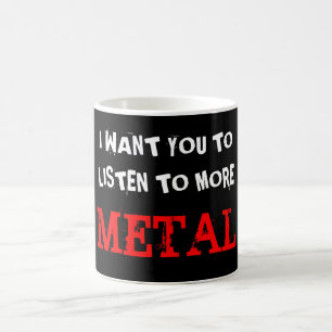 Lyssna till mer metall kaffemugg