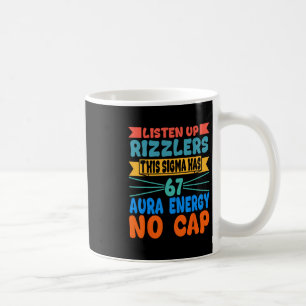 Lyssna Upp Rizzlers Denna Sigma Har 67 Aura Energ Kaffemugg