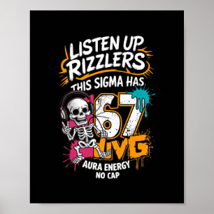 Lyssna Upp Rizzlers Denna Sigma Har 67 Aura Energ Poster