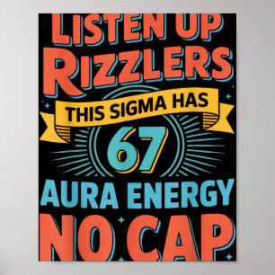 Lyssna Upp Rizzlers Denna Sigma Har 67 Aura Energ Poster