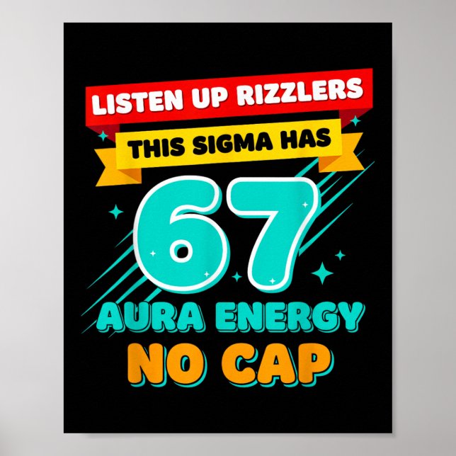 Lyssna Upp Rizzlers Denna Sigma Har 67 Aura Energ  Poster (Framsidan)