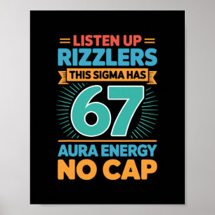 Lyssna Upp Rizzlers Denna Sigma Har 67 Aura Energ Poster