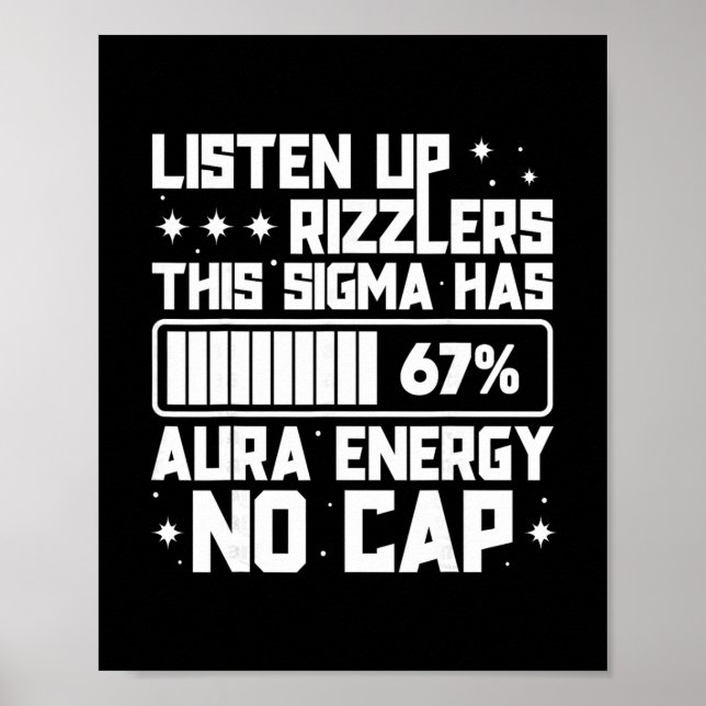 Lyssna Upp Rizzlers Denna Sigma Har 67 Aura Energ  Poster (Framsidan)