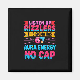 Lyssna Upp Rizzlers Denna Sigma Har 67 Aura Energi Magnet