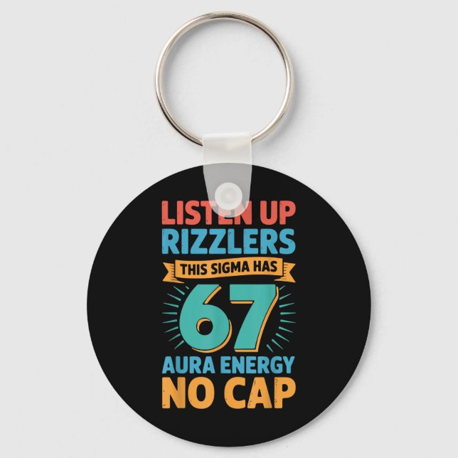 Lyssna Upp Rizzlers Denna Sigma Har 67 Aura Energi Nyckelring (Framsida)