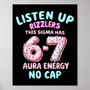 Lyssna Upp Rizzlers Denna Sigma Har 67 Aura Energi Poster