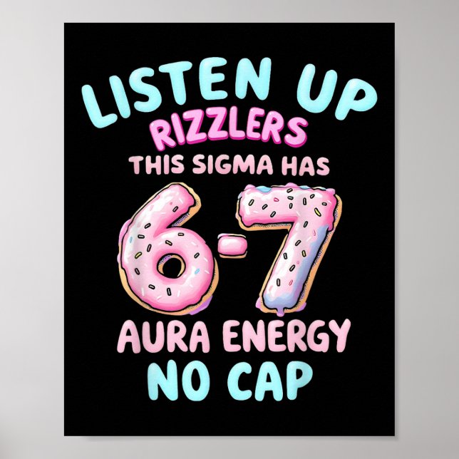 Lyssna Upp Rizzlers Denna Sigma Har 67 Aura Energi Poster (Framsidan)