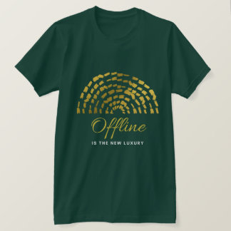 Lyxig Offline-T-shirt: Hitta Din Frid i Tystnaden T Shirt