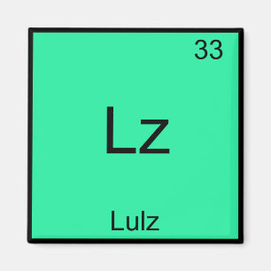 Lz - Lulz Roligt Meme Kemiskt Element T-Shirt Magnet