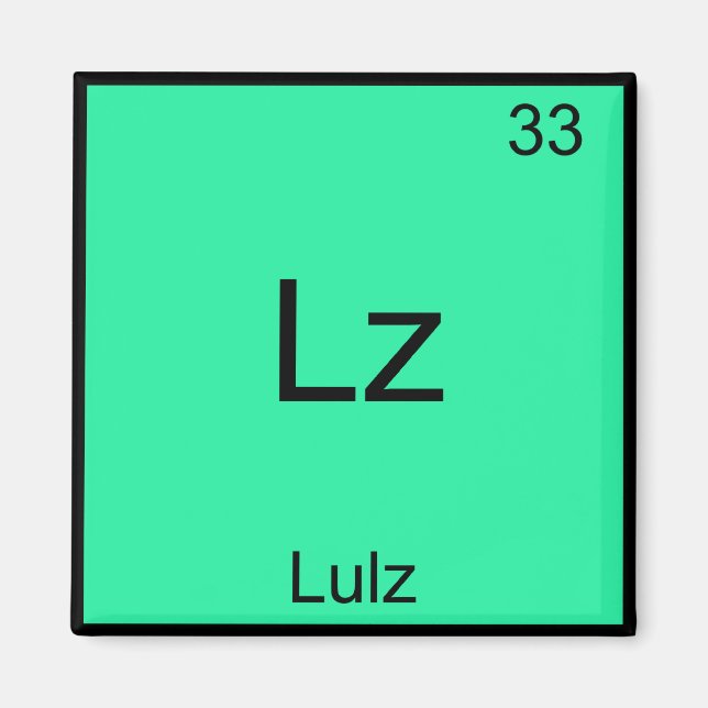 Lz - Lulz Roligt Meme Kemiskt Element T-Shirt Magnet (Framsidan)