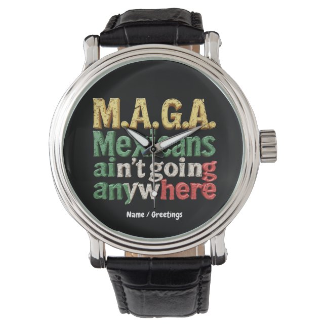 M.A.G.A. Mexikaner åker ingenstans Stolthet Armbandsur (Framsida)