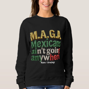 M.A.G.A. Mexikaner åker inte någonstans stolthet T Shirt