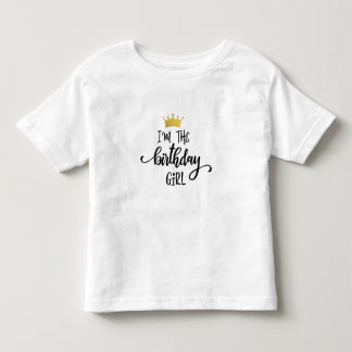 "'m Birthday Girl" Krona 👑 T Shirt