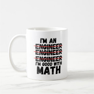 'm en Ingenjör Bra med matematik Kaffemugg