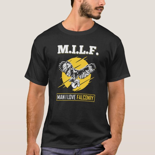 M I L F Man I Kärlek Falconry Falconer T Shirt (Framsida)
