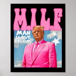 M.i.l.f Man I Kärlek Felons Funny Trump Rosa 2024 Poster