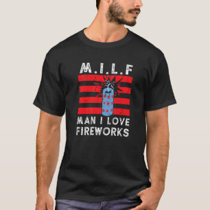 M I L F Man I Kärlek Fireworks 4:e juli Fireworks T Shirt