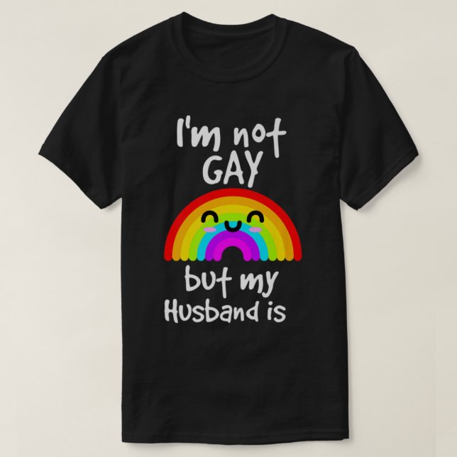M inte Gay, men min Make är Pride T Shirt (Design framsida)