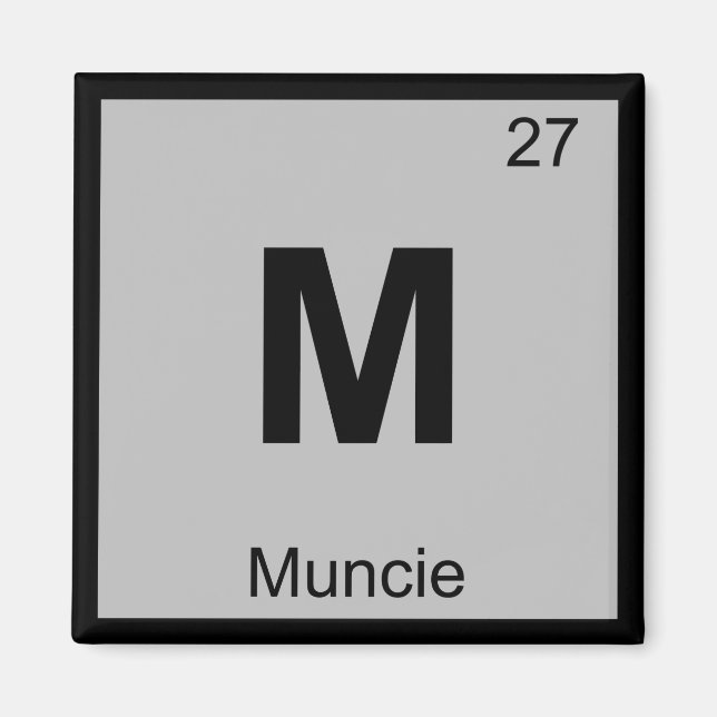M - Muncie Indiana Chemistry Periodic Bord Symbol Magnet (Framsidan)