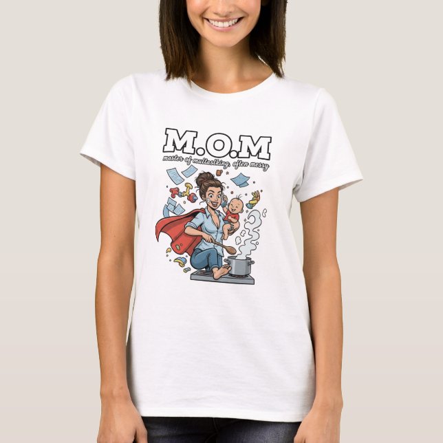 M.O.M mästare på multitasking, ofta röslig T-Shirt (Framsida)
