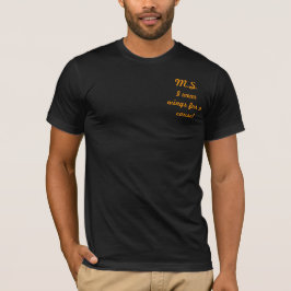 M.S. ha på sig jag vingar för en orsaka! T-shirt