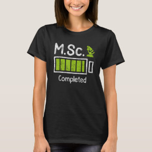 M Sc slutförde magisterexamen Master of Science 1 T Shirt