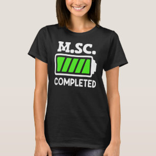 M Sc slutförde masterexamen Master of Science 2 T Shirt