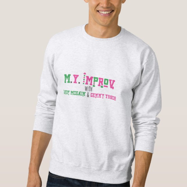 M.Y. Improv Sweatshirt (Framsida)