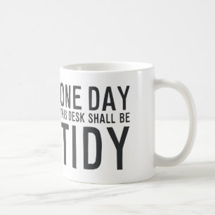 MA042 "en dag detta skrivbord är tidy ", Kaffemugg