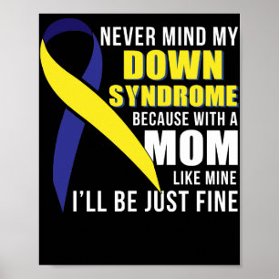 Må aldrig tänka på mitt Ned-syndrom Mamma som min Poster