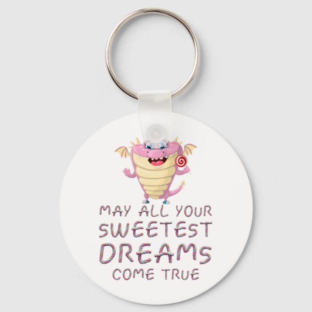 Må alla dina sötaste drömmar Kom True vara rolig Nyckelring (Framsida)
