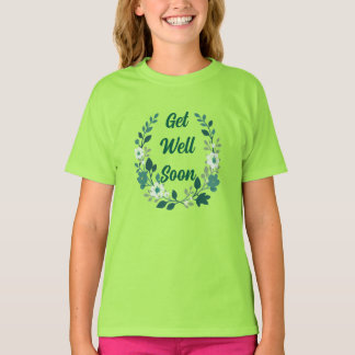 Må Bättre Snart Blommig Krans T-shirt