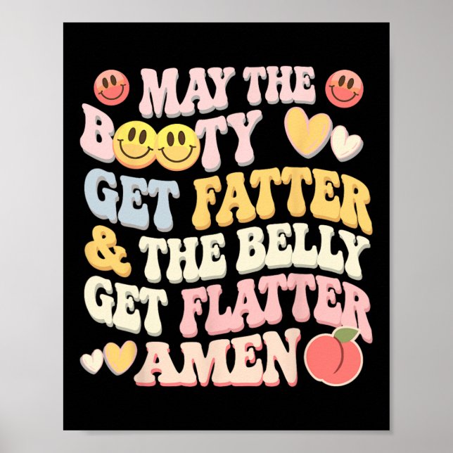 Må Bootyn bli fatter och Belly få Flatter Poster (Framsidan)
